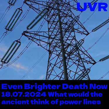 18.07.2024 What would the ancient think of power lines