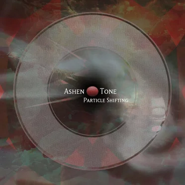 Particle Shifting by Ashen Tone - album cover
