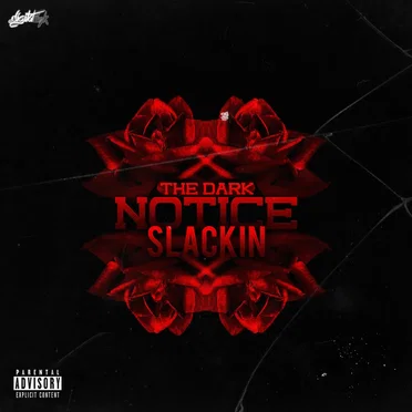 Slackin by The Dark Notice - album cover