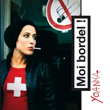 Moi bordel ! by Yoanna - album cover