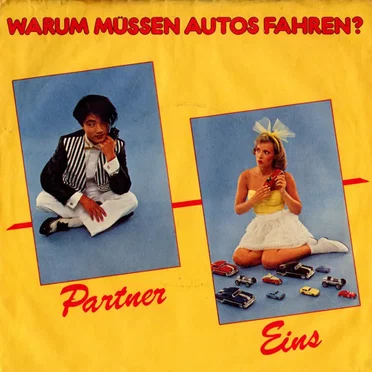 Warum Müssen Autos Fahren? by Partner Eins - album cover