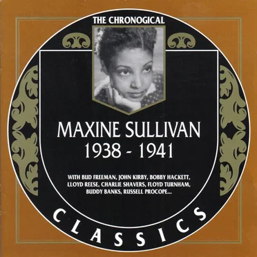 The Chronological Classics: Maxine Sullivan 1938-1941