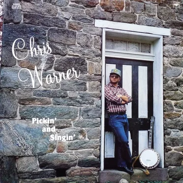 Pickin' And Singin' by Chris Warner - album cover