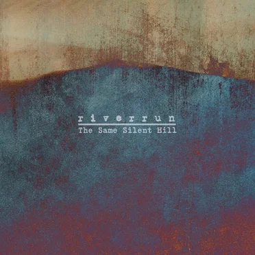 The Same Silent Hill by riverrun - album cover