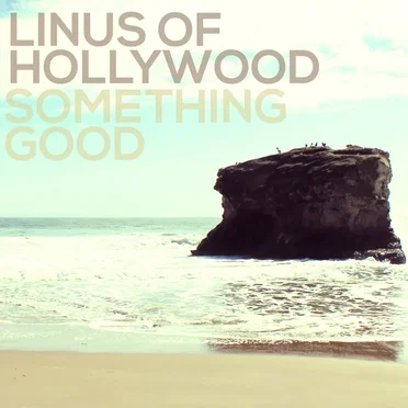 Something Good by Linus of Hollywood - album cover