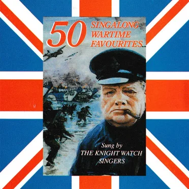 50 Singalong Wartime Favourites