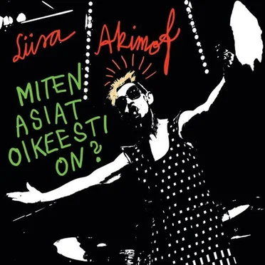 Miten asiat oikeesti on?