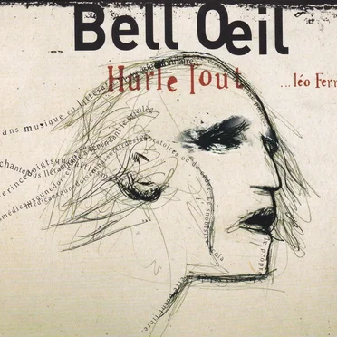 Hurle tout... Léo Ferré