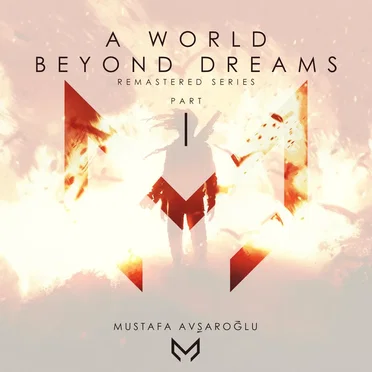 A World Beyond Dreams, Pt. 1