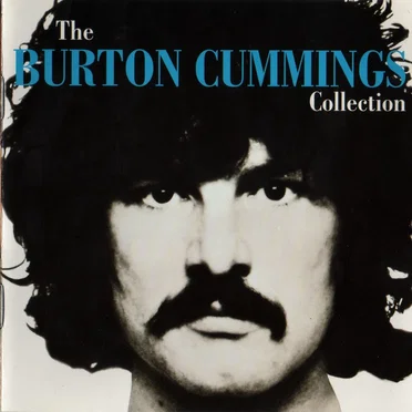 The Burton Cummings Collection by Burton Cummings - album cover