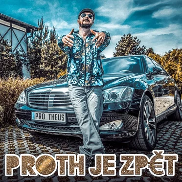 Proth je zpět