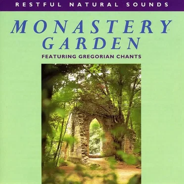 Relax With Nature, Volume 9: Monastery Garden by [nature sounds] - album cover