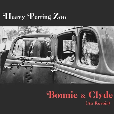 Bonnie & Clyde (Au Revoir)