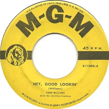 Hey, Good Lookin’ / My Heart Would Know