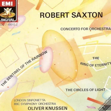 Concerto for Orchestra / The Sentinel of the Rainbow / The Ring of Eternity / The Circles of Light