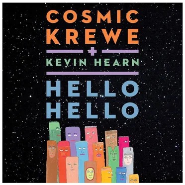HELLO HELLO (ONE PLANET) by The Cosmic Krewe - album cover
