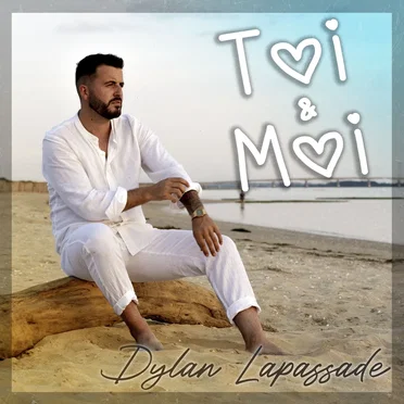 Toi et Moi by Dylan Lapassade - album cover