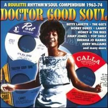 Doctor Good Soul: A Roulette Rhythm 'n' Soul Compendium 1963-74 by Various Artists - album cover