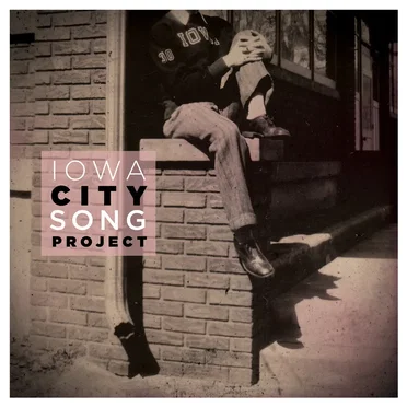 Iowa City Song Project by Various Artists - album cover
