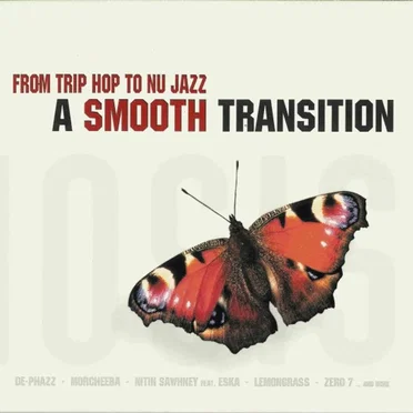 From Trip Hop to Nu Jazz: A Smooth Transition, Volume 1 by Various Artists - album cover