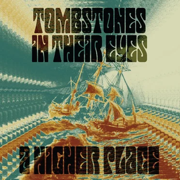 A Higher Place by Tombstones in Their Eyes - album cover