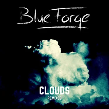 Clouds (remixed) by BlueForge - album cover