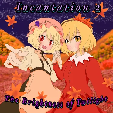 Incantation 2 by The Brightness of Twilight - album cover