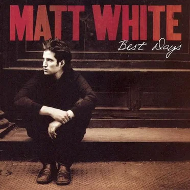 Best Days by Matt White - album cover