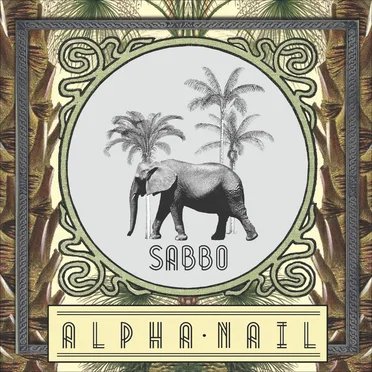 Alpha Nail by SaBBo - album cover
