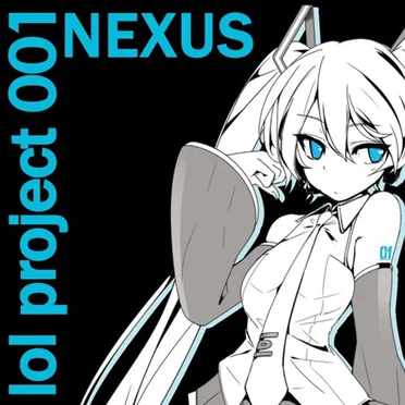 lol project 001:NEXUS