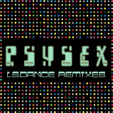 L.S.dance Remixes by Psysex - album cover