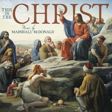 This Is the Christ by Marshall McDonald - album cover