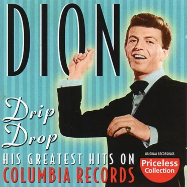 Drip Drop: His Greatest Hits on Columbia Records