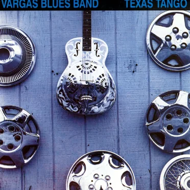 Texas Tango by Vargas Blues Band - album cover