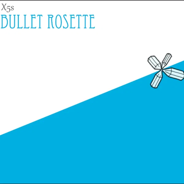 Bullet Rosette