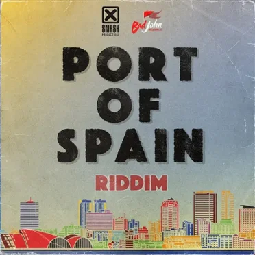 Port Of Spain Riddim by Various Artists - album cover