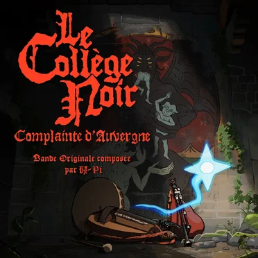 Le Collège Noir : Complainte d'Auvergne (Bande Originale)