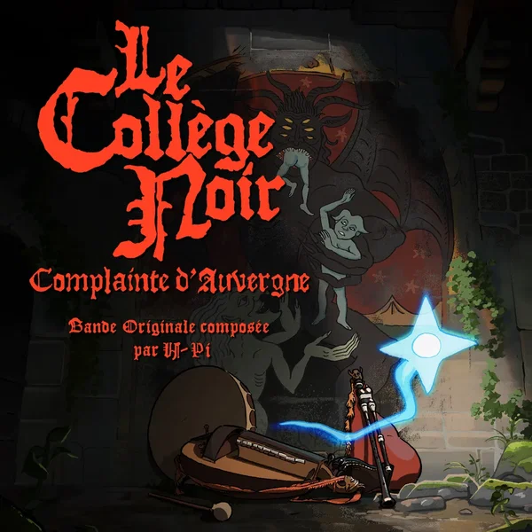 Le Collège Noir : Complainte d'Auvergne (Bande Originale)