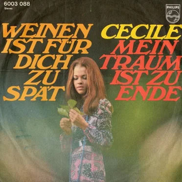 Weinen ist für dich zu spät / Mein Traum ist zu Ende by Cecile - album cover
