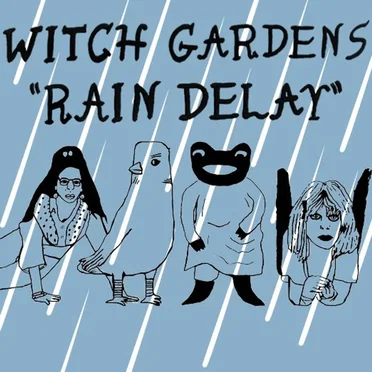 Rain Delay / Goodbye Ball by Witch Gardens - album cover