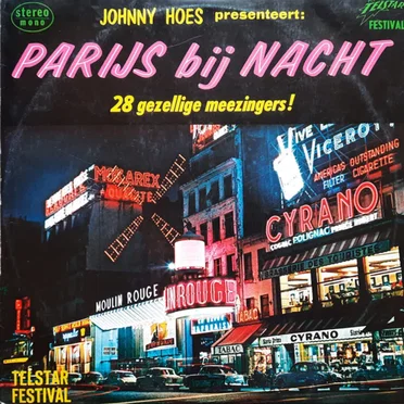 Johnny Hoes presenteert: Parijs bij nacht, 28 gezellige meezingers! by Various Artists - album cover