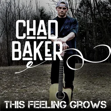 This Feeling Grows by Chad Baker - album cover