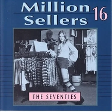 Million Sellers 16 – The Seventies by Various Artists - album cover