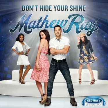 Don't Hide Your Shine by Matthew Ray - album cover