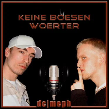 Keine bösen Wörter (dc|meph)