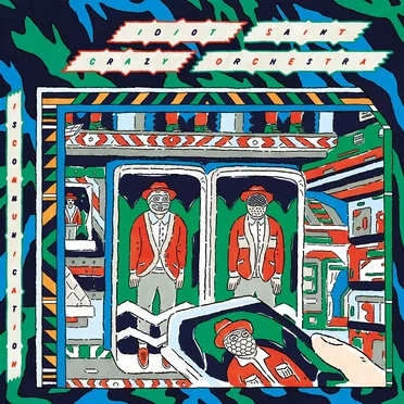 Iscommunication by Idiot Saint Crazy Orchestra - album cover