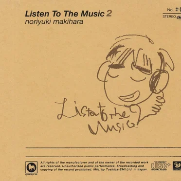 Listen To The Music 2