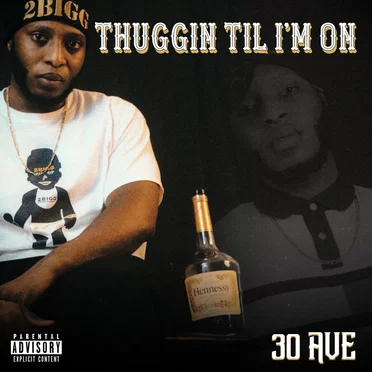 Thuggin’ Til I’m On