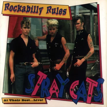 Rockabilly Rules: At Their Best… Live! by Stray Cats - album cover