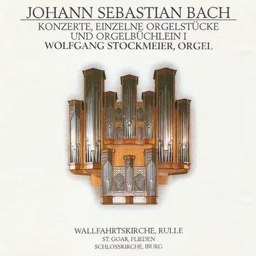 Konzerte, Einzelne Orgelstücke und Orgelbüchlein I